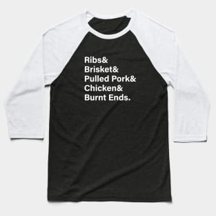Ribs & Brisket & Pulled Pork & Chicken & Burnt Ends Baseball T-Shirt